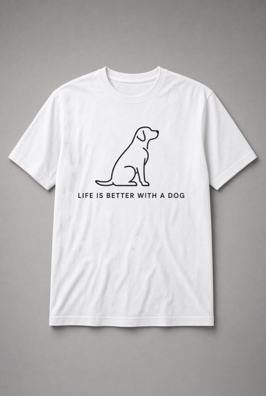 Life Is Better With A Dog Unisex T-Shirt - White
