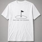 Par For The Course Golf Flag Unisex T-Shirt - White